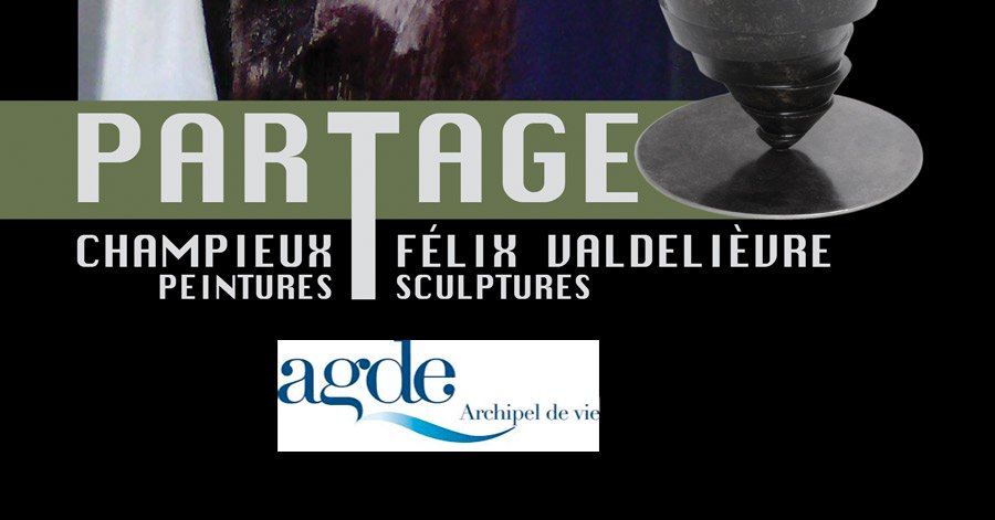 Agde - HERAULT - AGDE - PARTAGE - Peintures Champieux / sculptures Félix Valdelièvre du 19 janvier...