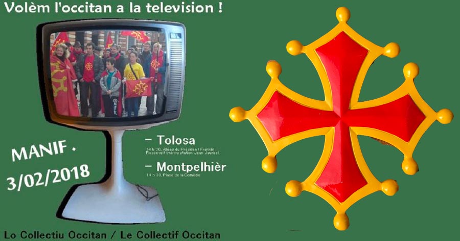 Hérault - HAUTE - GARONNE HERAULT - MANIFESTATIONS à TOULOUSE et MONTPELLIER POUR L’OCCITAN À LA TÉLÉVISION !