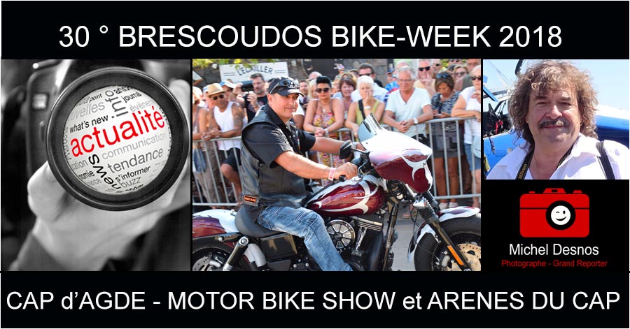 Cap d'Agde - CAP D'AGDE - BRESCOUDOS - ALBUM PHOTOS N° 7 - MOTOR BIKE SHOW et ARENES DU CAP