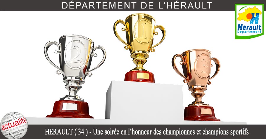 Hérault - HERAULT ( 34 ) MONTPELLIER - Une soirée en l’honneur des championnes et champions sportifs héraultais.