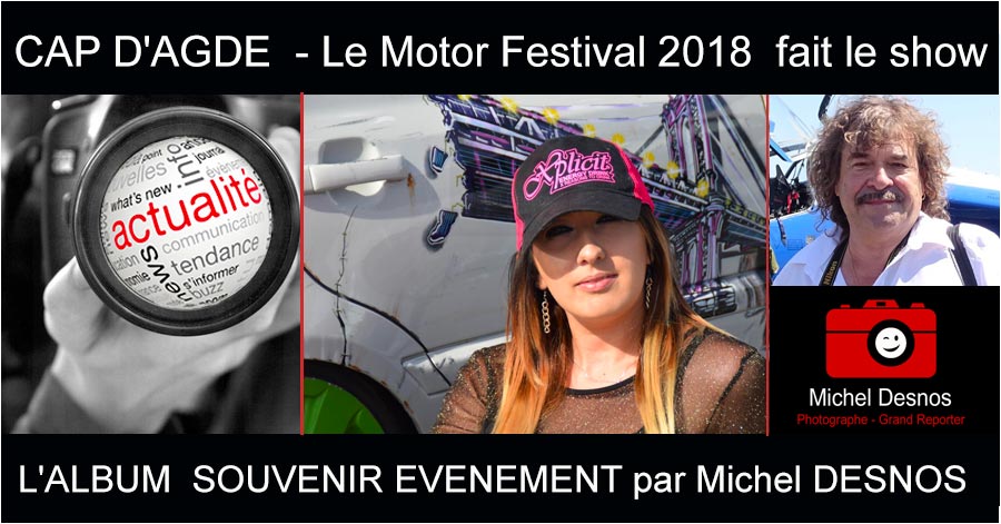 Cap d'Agde -  CAP D'AGDE  - Le Cap d’Agde Motor Festival fait le show jusqu'a demain