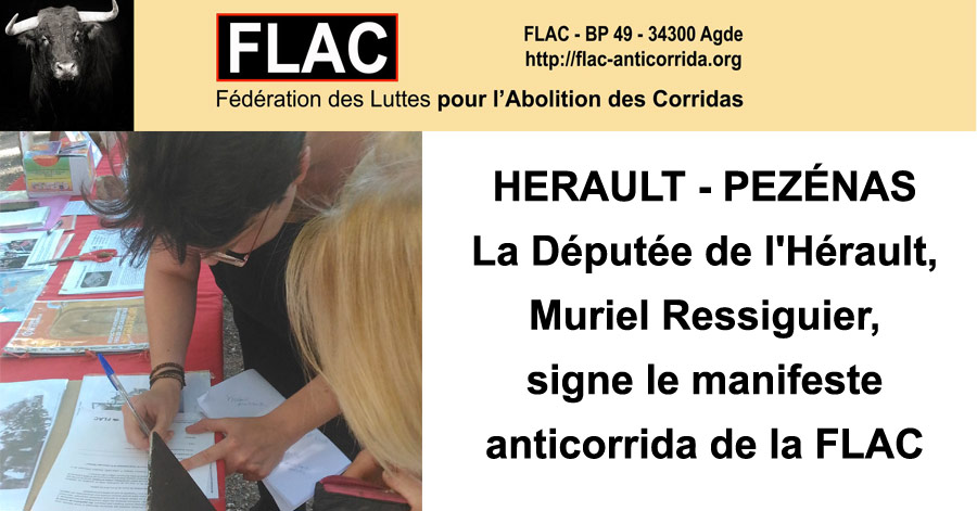 Pézenas - HERAULT - PEZÉNAS - La Députée de l'Hérault, Muriel Ressiguier, signe le manifeste anticorrida de la FLAC 