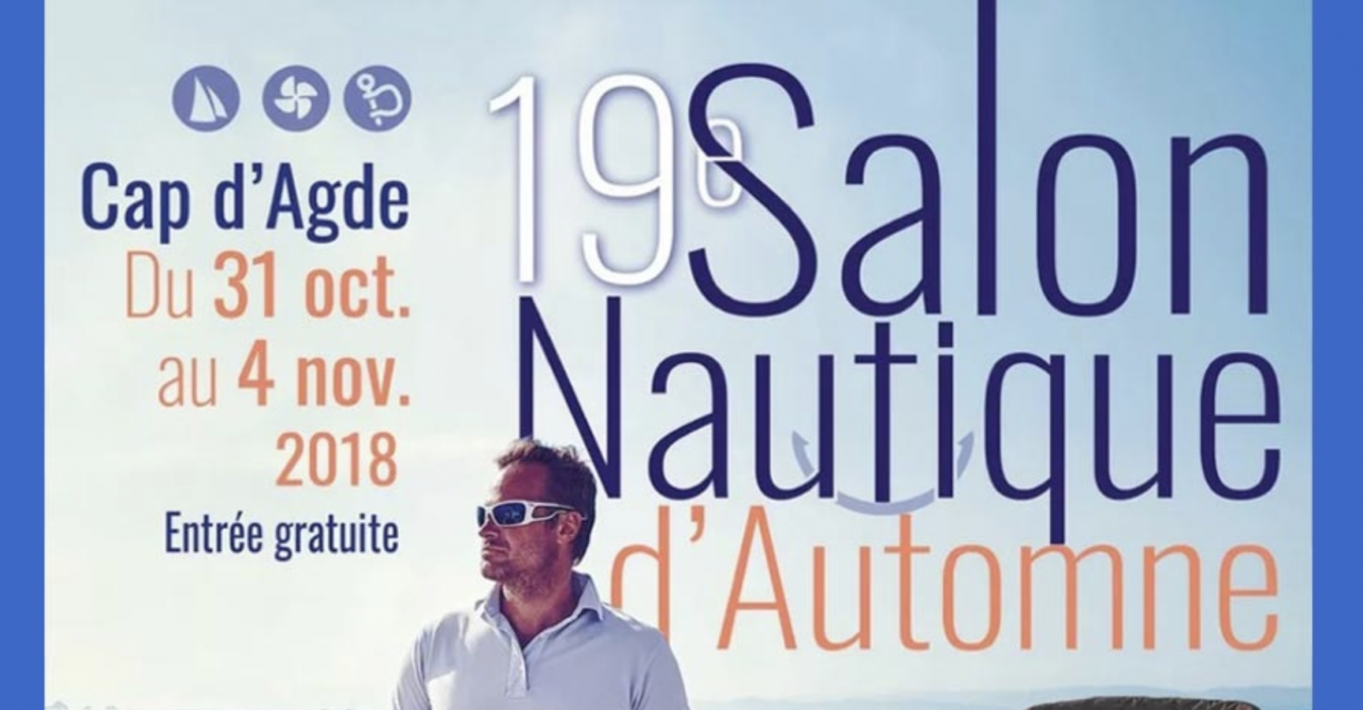 Cap d'Agde - CAP D'AGDE ( 34 ) - 1#SALON NAUTIQUE D'AUTOMNE DU CAP D’AGDE -Le département sera au rendez vous