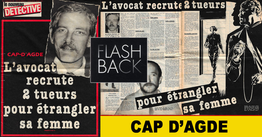 Cap d'Agde - CAP D'AGDE ( 34 ) FLASHBACK - L’étrangleur du Cap d’Agde : Le crime était presque parfait …