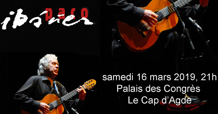 Cap d'Agde - LE CAP D'AGDE - CONCERT EXCEPTIONNEL DE PACO IBÁÑEZ LE 16 MARS 2019
