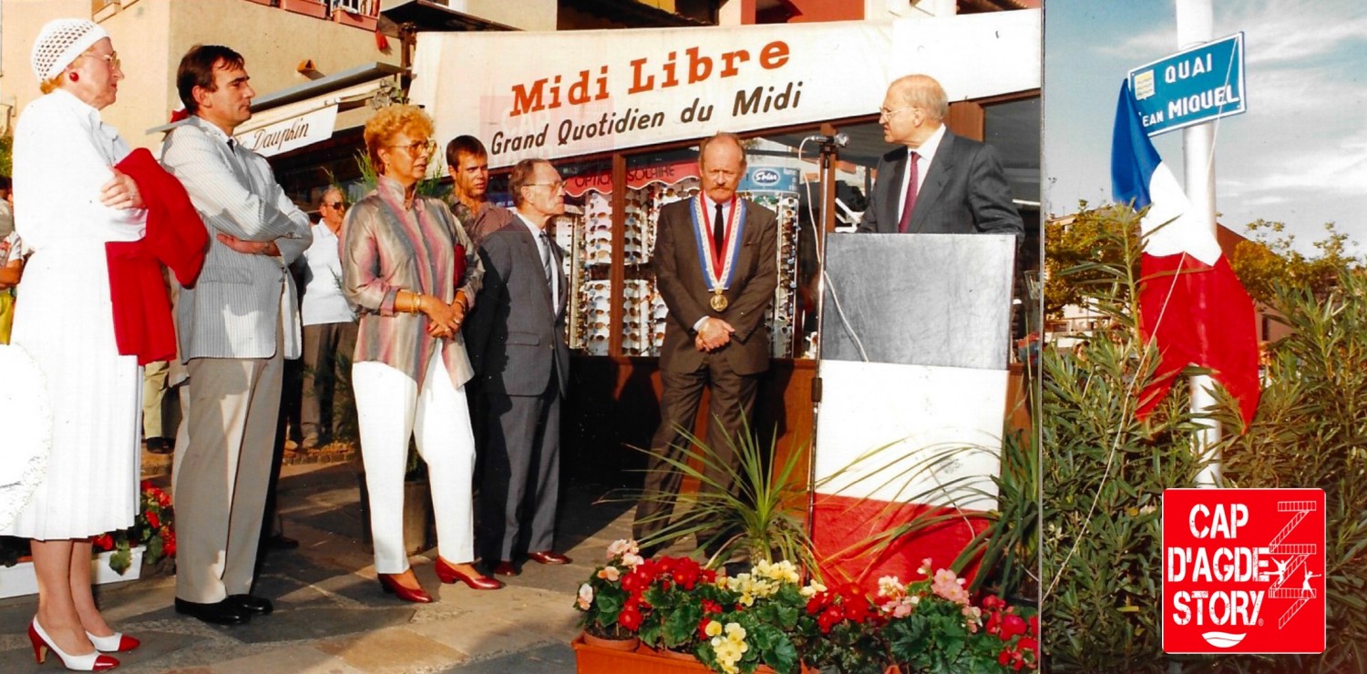 Cap d'Agde - CAP D’AGDE - Un Quai d’honneur pour le père du CAP d’AGDE : Jean MIQUEL !