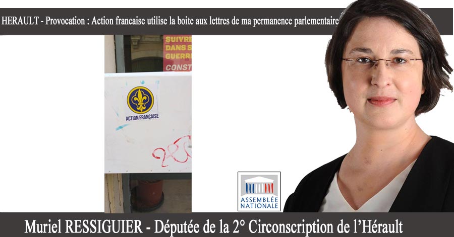 Hérault - HERAULT - Provocation : Action française utilise la boîte aux lettres de ma permanence parlementaire