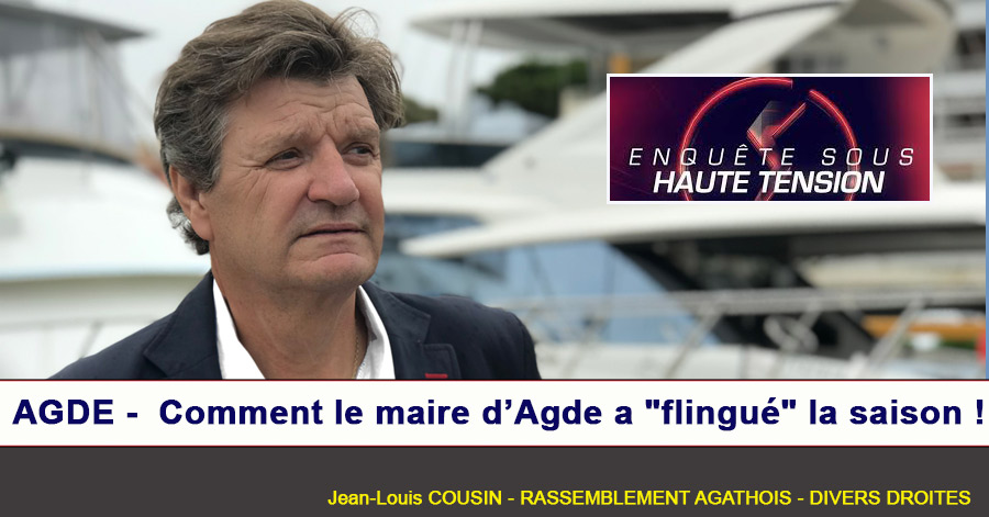 Agde - AGDE ( 34 ) - Comment le maire d Agde a flingué la saison .. par Jean louis COUSIN Rassemblement Agathois divers droites