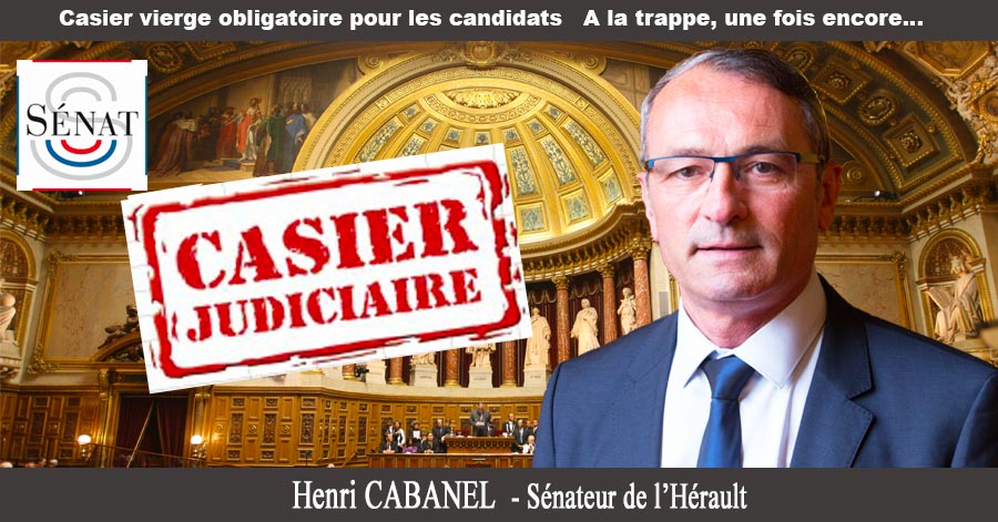 Hérault - HERAULT ( 34 ) Casier vierge obligatoire pour les candidats A la trappe, une fois encore… Scandaleux !