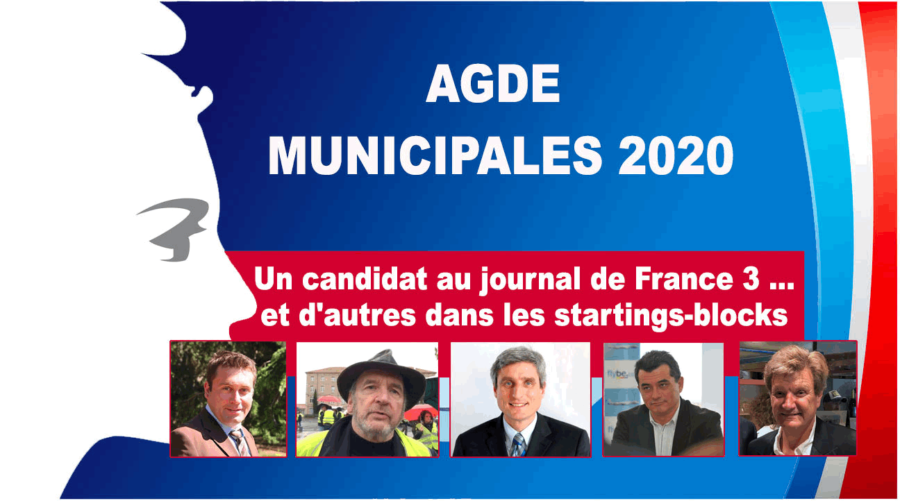 Hérault - AGDE - MUNICIPALES 2020 - Un candidat au journal de France 3 ..et d'autres dans les startings-blocks