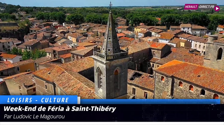 Saint-Thibéry - REPORTAGE VIDEO : Une journée à la Féria de Saint-Thibéry