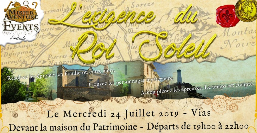 Vias - Mister Aventure Events présente l'exigence du Roi Soleil