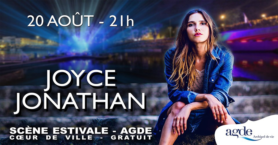 Agde - Scène Estivale , le 20 Août Joyce Jonathan à partir 21h