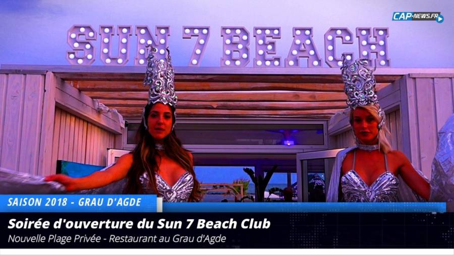Hérault - Ouverture du Sun7 Beach - saison 2018