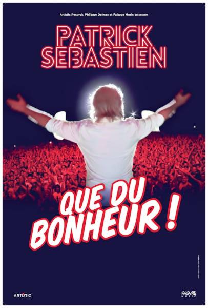 Hérault - PATRICK SÉBASTIEN QUE DU BONHEUR
