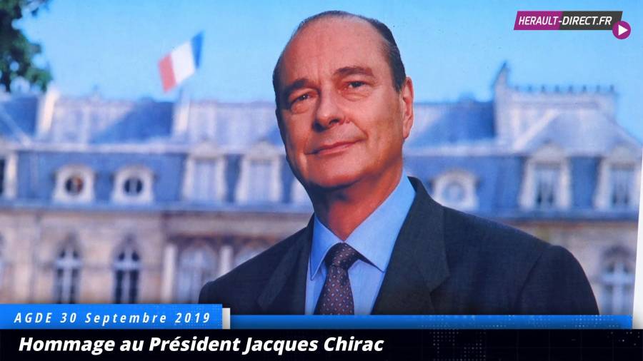 Agde - Hommage au Président Jacques Chirac