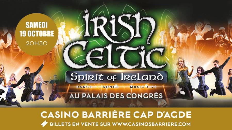 Cap d'Agde - Grand spectacle Irish Celtic