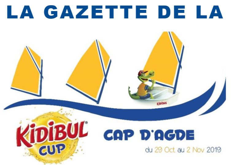 Cap d'Agde - KIDIBUL Cup Cap d'Agde : Gazette n°2