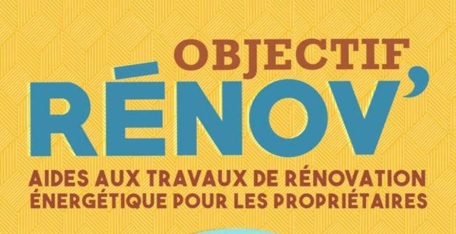 Vias - Dispositif Objectif Rénov : réalisez des économies d'énergie en effectuant des travaux de rénovation dans votre logement