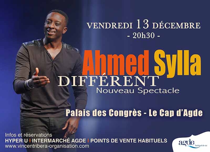 Cap d'Agde - Découvrez  Différent , le tout nouveau spectacle d'Ahmed Sylla !