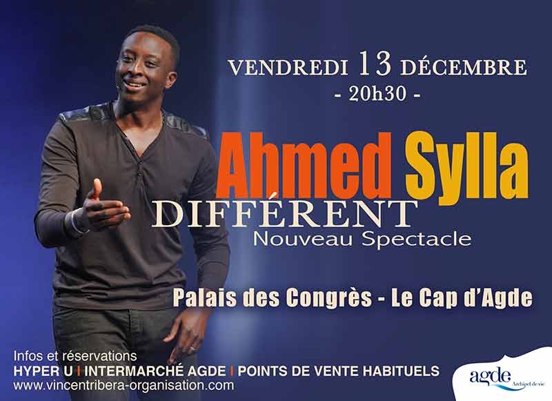Cap d'Agde - Découvrez Différent , le tout nouveau spectacle d'Ahmed Sylla !