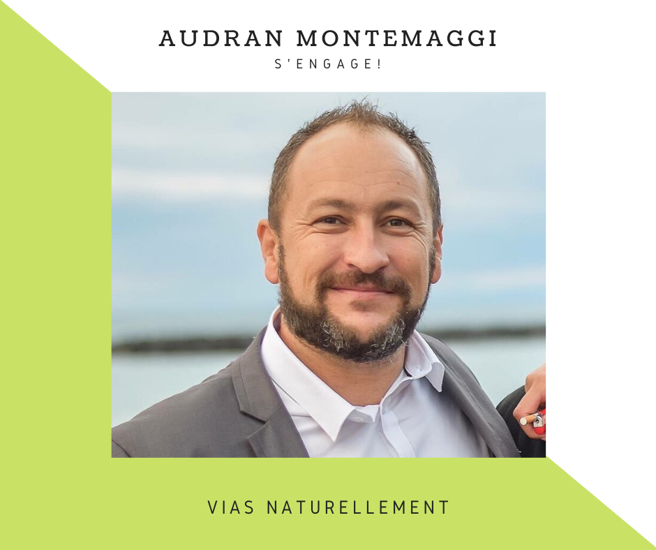 Vias - Audran Montemaggi rejoint Vias Naturellement