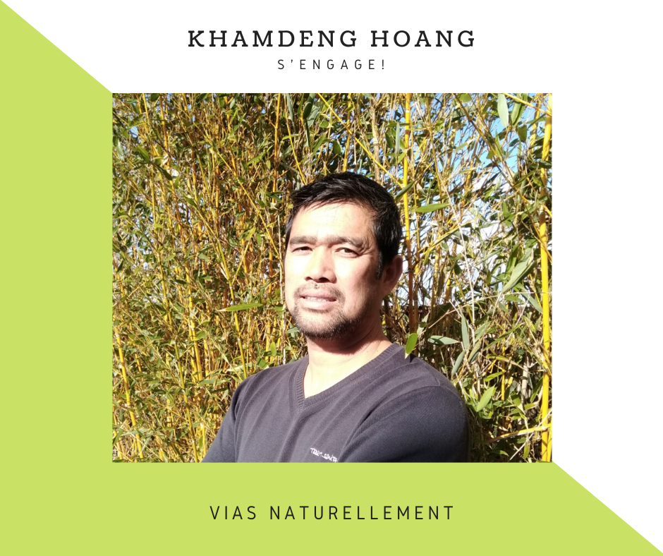 Vias - KHAMDENG HOANG S'ENGAGE AVEC L'ÉQUIPE VIAS NATURELLEMENT D'OLIVIER CABASSUT