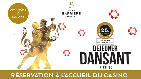 Hérault - PREMIER DÉJEUNER DANSANT DE LA SAISON AU CASINO BARRIÈRE LE DIMANCHE 12 JANVIER 2020