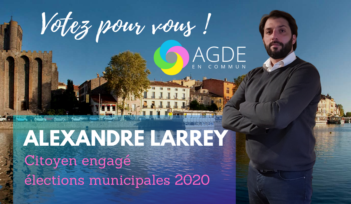 Agde - Alexandre LARREY rejoint la liste Agde en Commun