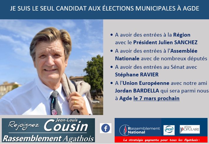 Agde - Jean-Louis COUSIN, le seul candidat aux municipales à Agde a avoir des entrées à la Région, à l'Assemblée Nationale, au Sénat et à l'Union Européenne