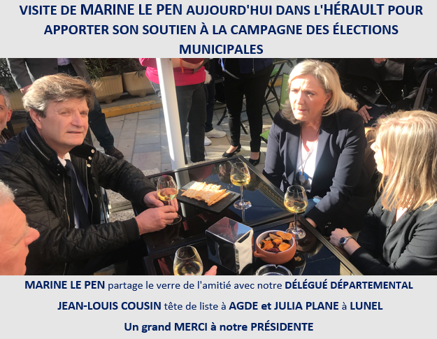 Agde - Marine le Pen vient apporter son soutien au délégué régional Jean-Louis COUSIN dans le cadre des municipales