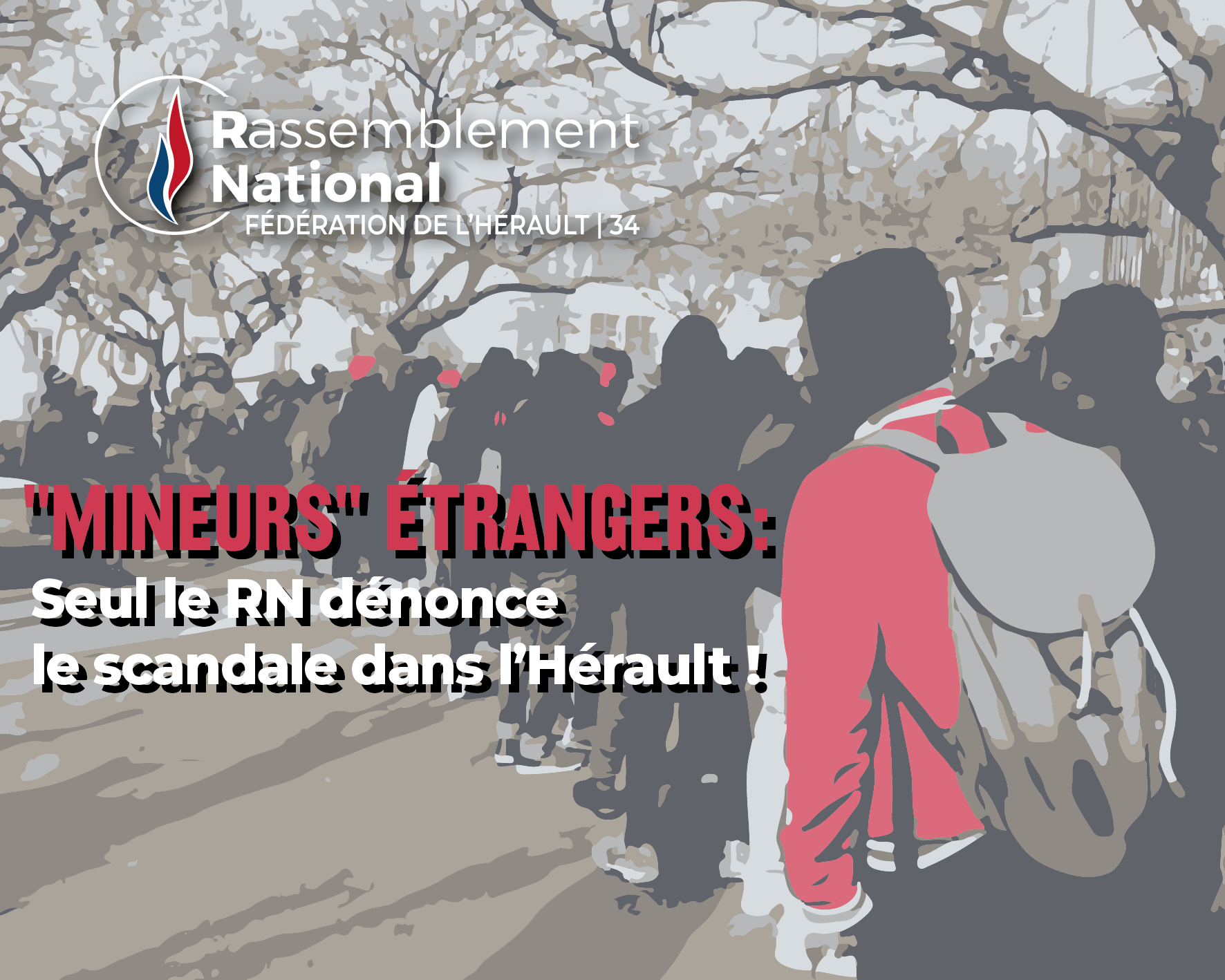 Hérault - MINEURS ÉTRANGERS : SEUL LE RASSEMBLEMENT NATIONAL DÉNONCE CE SCANDALE DANS L'HÉRAULT