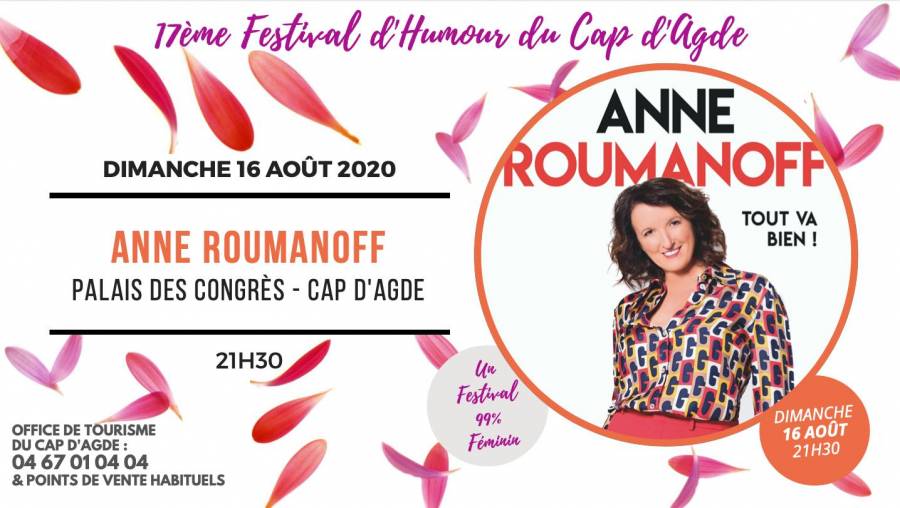 Cap d'Agde - Festival d'Humour : Anne ROUMANOFF c'est 16 août !