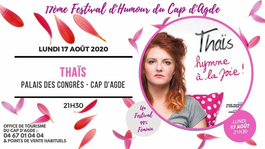 Cap d'Agde - Festival d'Humour : THAIS le 17 août !