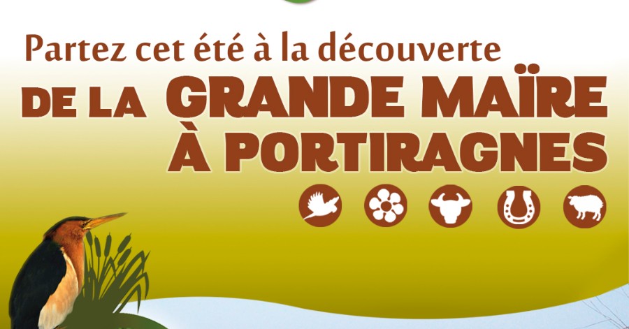 Portiragnes - A la découverte de la Grande Maïre...