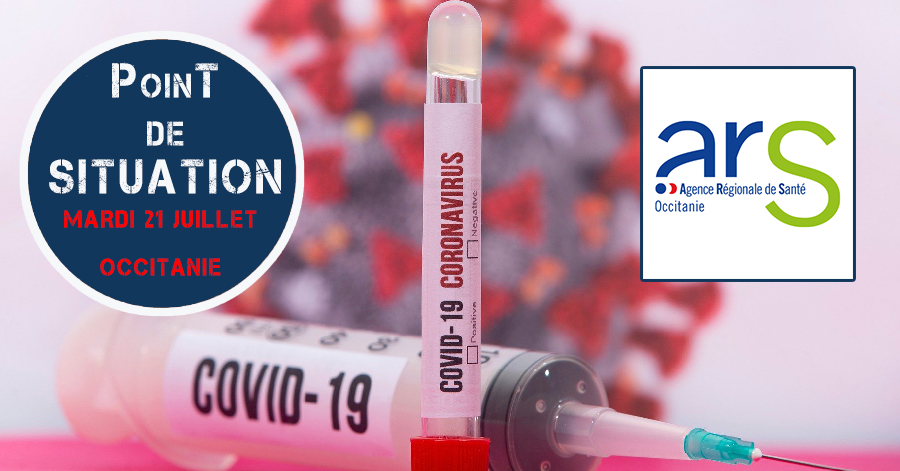Occitanie - Mardi 21 Juillet : Le point sur la situation COVID19 par l'ARS