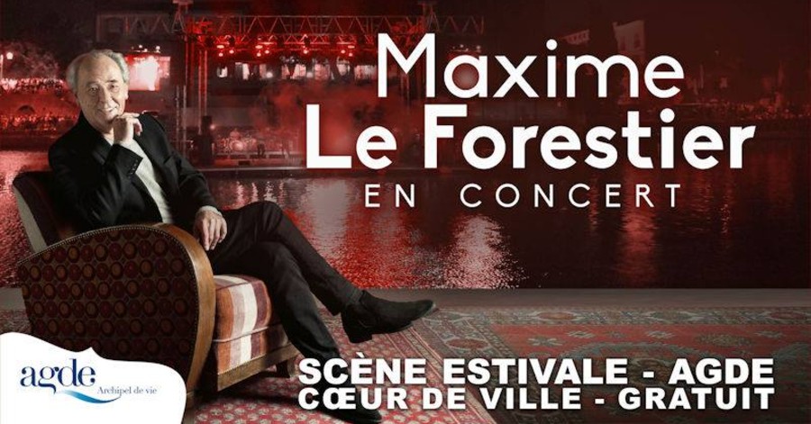 Agde - Scène Flottante : Maxime Le Forestier le 11 août !