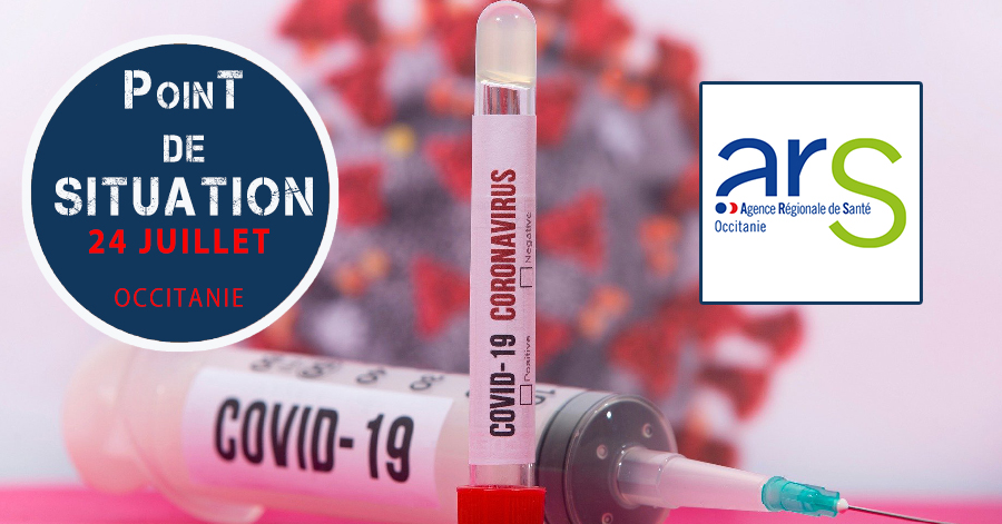 Occitanie - Vendredi 24 Juillet : Le point sur la situation COVID19 par l'ARS