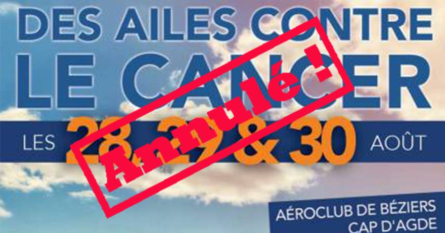 Cap d'Agde - Les vols  des ailes contre le cancer  annulés !