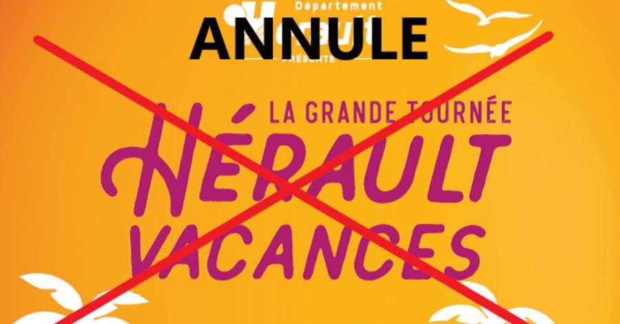 Hérault - Annulation de la fin de tournée Hérault Vacances !