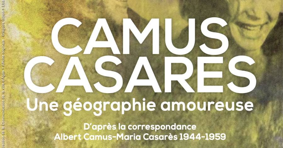 Cap d'Agde - Théâtre « Camus-Casarès, une géographie amoureuse » en avant-première au Palais de Congrès