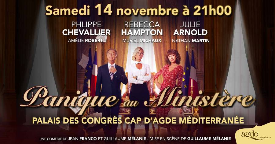 Cap d'Agde - Panique au Ministère : Jeudi 14 novembre à 21h00