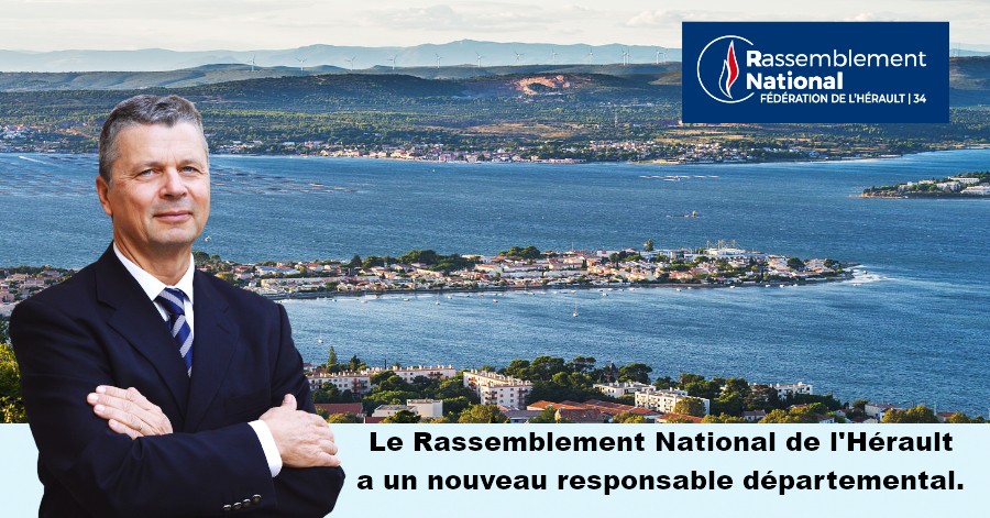 Hérault - Le Rassemblement National de l'Hérault a un nouveau responsable départemental.