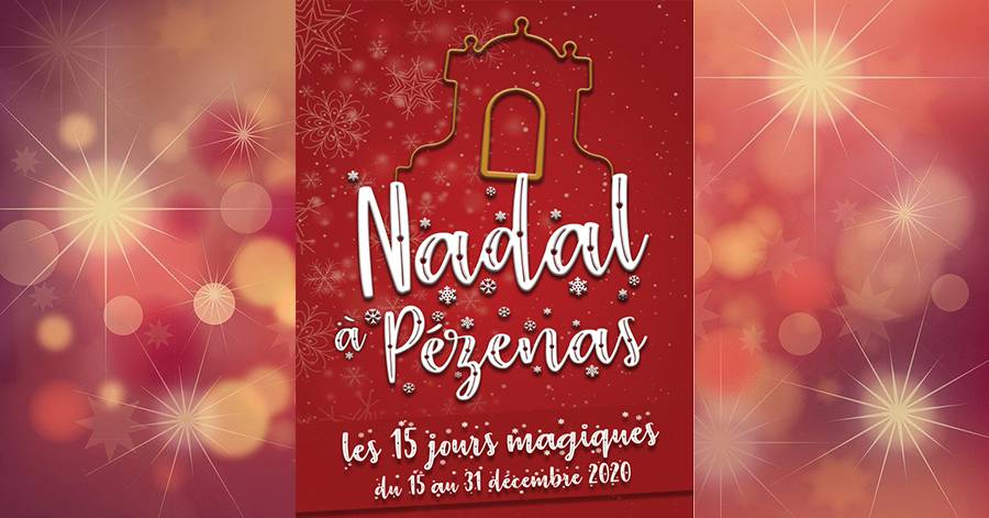Pézenas - Le programme des festivités de Nadal est sorti !