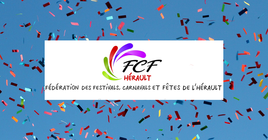 Hérault - Pourquoi adhérer à la Fédération des Festivals, Carnavals et Fêtes de l'Hérault.
