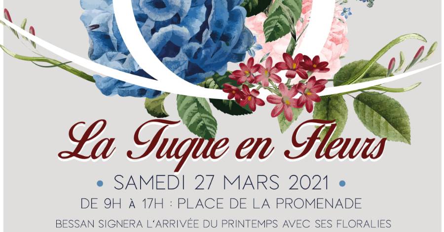 Bessan - La Tuque en Fleurs signe l'arrivée du printemps le 27 mars prochain !
