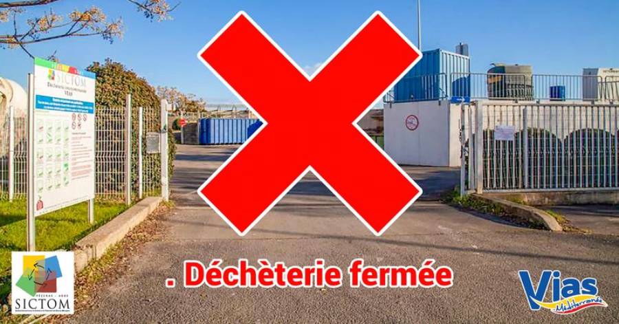 Vias - Déchèterie fermée le jeudi 13 mai