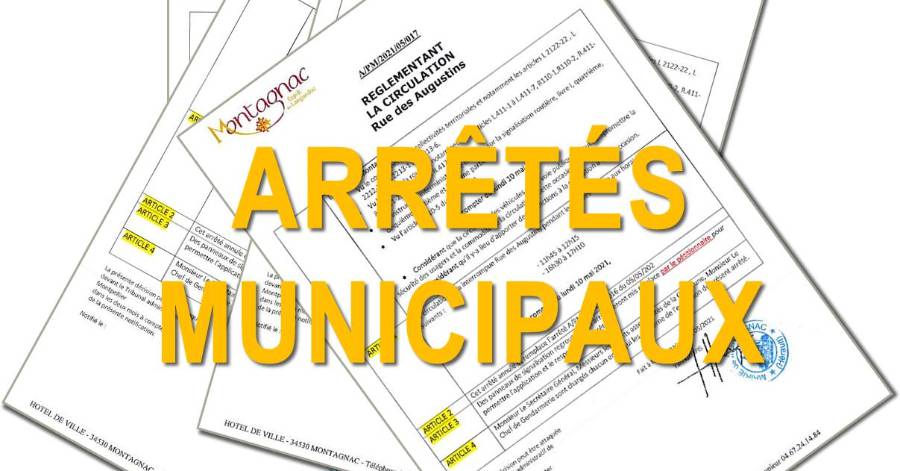 Montagnac - Demande d'arrêté municipal : fonctionnement...