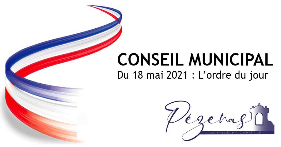 Pézenas - L'ordre du jour du prochain Conseil Municipal
