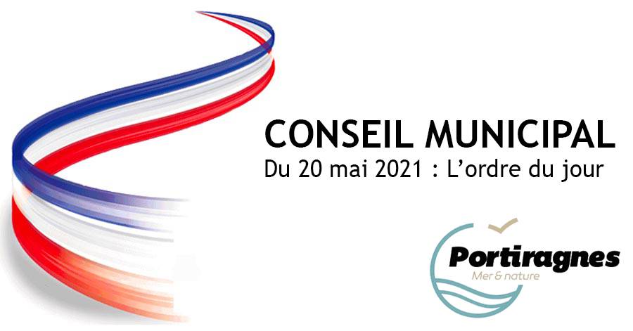 Portiragnes - Conseil municipal du 20 mai 2021 : Consultez l'ordre du jour
